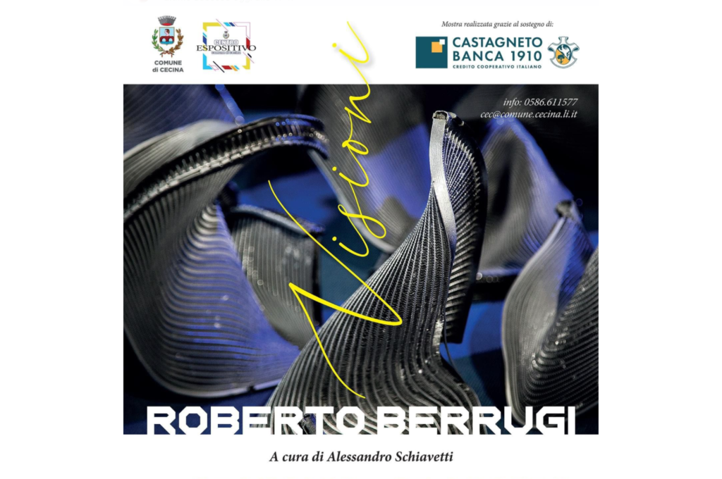 Mostra 'Visioni' dell'artista Roberto Berrugi - Dal 27 Luglio al 25 Agosto 2024